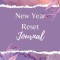 New Year Reset Journal and Workbook: Reset your life this year for further prioritizing what you want to focus on, and ultimately setting yourself up