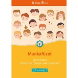 Munkaf&uuml;zet Lackfi J&aacute;nos J&oacute;s&aacute;g n&eacute;ni csokija c&iacute;mű k&ouml;nyv&eacute;hez - 2. oszt&aacute;ly