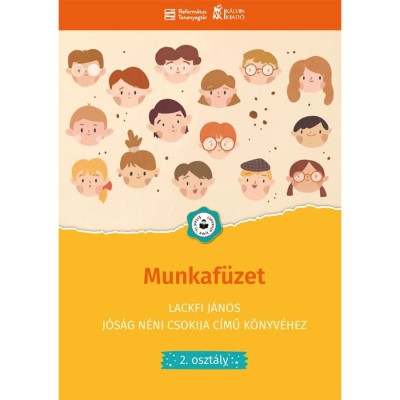Munkaf&amp;uuml;zet Lackfi J&amp;aacute;nos J&amp;oacute;s&amp;aacute;g n&amp;eacute;ni csokija c&amp;iacute;mű k&amp;ouml;nyv&amp;eacute;hez - 2. oszt&amp;aacute;ly foto