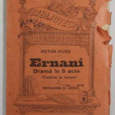 ERNANI , DRAMA IN 5 ACTE de VICTOR HUGO , 1924