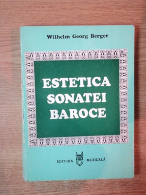 Estetica sonatei baroce/ Wilhelm Georg Berger foto