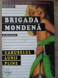 Caruselul Lunii Pline - Michel Brice, Brigada Mondena, Editura Tinerama 2003, Carte Politista Romana, 190 Pagini