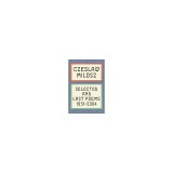 Czeslaw Milosz: Selected and Last Poems, 1931-2004