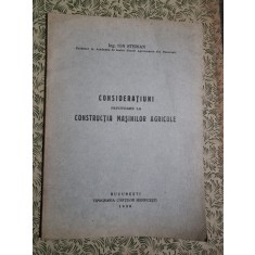 Ion Sterian - Consideratiuni privitoare la Constructia Masinilor Agricole