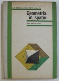 GEOMETRIA IN SPATIU - MANUAL PENTRU ANUL II LICEE de N.N. MIHAILEANU ...C. IONESCU - TIU , 1977