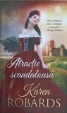 ATRACTIE SCANDALOASA-KAREN ROBARDS-267720