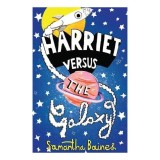 Harriet Versus the Galaxy