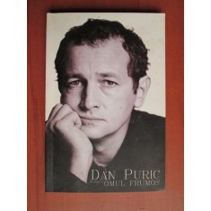 Dan Puric - Despre omul frumos (stare impecabila)