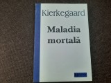 Soren Kierkegaard - Maladia mortala