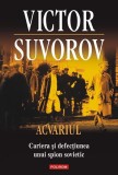 Acvariul - Paperback brosat - Victor Suvorov - Polirom