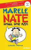 Cumpara ieftin &Icirc;nt&acirc;iul &icirc;ntre puști. Marele Nate (Vol. 1) - PB - Paperback brosat - Lincoln Peirce - Arthur