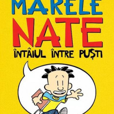 Întâiul între puști. Marele Nate (Vol. 1) - PB - Paperback brosat - Lincoln Peirce - Arthur