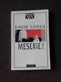 Meserie ! , David Lodge , 1997