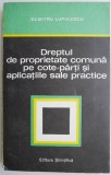 Dreptul de proprietate comuna pe cote-parti si aplicatiile sale practice &ndash; Dumitru Lupulescu