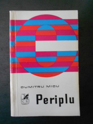 Dumitru Micu - Periplu foto