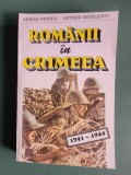 Romanii in Crimeea, 1941-1944 - Adrian Pandea, 1995 / R2P2F
