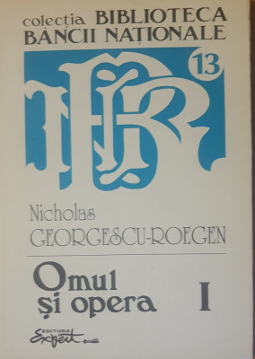 NICHOLAS GEORGESCU ROEGEN - OMUL SI OPERA foto