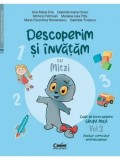 Cumpara ieftin Descoperim si invatam cu Mitzi. Caiet de lucru pentru grupa mica. Auxiliar Curricular interdisciplinar. Volumul 2/A.M. Ene, G.I. Orosz, M. Petrovan, M