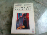 VICHY ET LES JUIFS - MICHAEL R. MARRUS (CARTE IN LIMBA FRANCEZA)