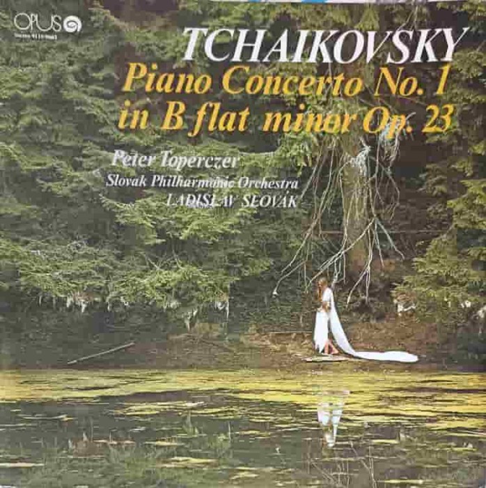 Disc vinil, LP. Piano Concerto No.1 In B Flat Minor Op. 23-Tchaikovsky, Peter Toperczer, Slovak Philharmoni-248470