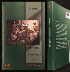 rara FANTOMELE LUI SHAKESPEARE Pia Brinzeu Vol. 1 Critica Literara 430 pag