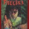 Alexandre Dumas &quot;Paulina&quot; - Editura Ro Princeps - 1993.