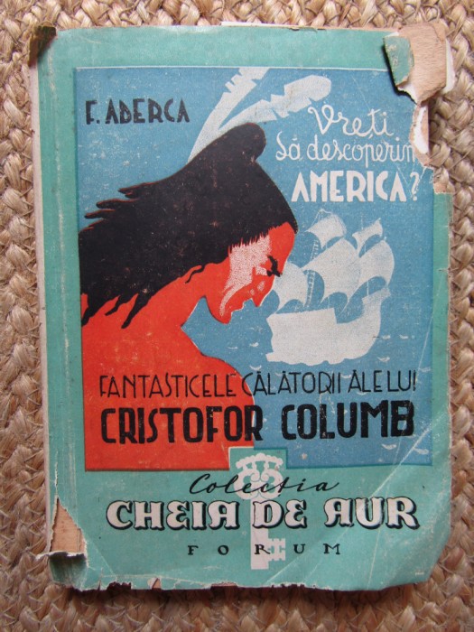 Felix Aderca Vreți să descoperim America? Cristofor Columb desene Gh. Labin