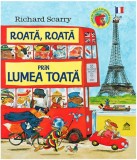 Roata roata prin lumea toata - Cartea copiilor