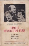 Sterie Diamandi - Eroii revolutiei ruse. Lenin, Trotski, Stalin (editie veche)