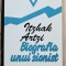 Biografia unui sionist - Itzhak Artzi Contine dedicatie, data si semnatura autorului