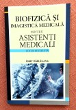 Biofizica si imagistica medicala pentru asistenti medicali. Editura All, 2019 - Hary Harlauanu