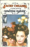 Cocota, Jackie Collins, tandretea regasita, carte, editie 1993, stare buna, literatura straina, romane celebre, carte veche
