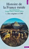 Histoire de la France rurale. Des origines a 1340 - Armand Wallon (K175)