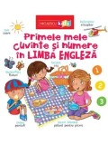 Cumpara ieftin Primele mele cuvinte si numere in limba engleza/***