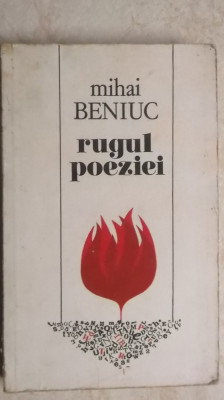 Mihai Beniuc - Rugul poeziei (vezi detalii pentru livrare in tara) foto