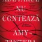 Adevarul Nu Conteaza, Amy Tintera - Editura Bookzone