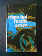 IOAN CHIRILA - RASUCIND FUSELE ORARE foto