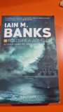FOLOSIREA ARMELOR - IAIN M. BANKS