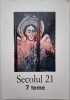 Secolul 21: 7 Teme (7-12/2009) - Revista culturala - Carti, anticariat, stare buna