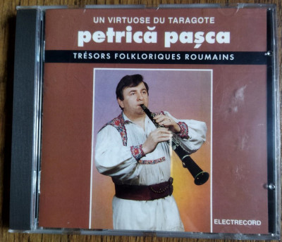 CD Petrică Pașca &amp;ndash; Un Virtuose Du Taragote [Tr&amp;eacute;sors Folkloriques Roumains] foto