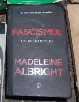Madeleine Albright - Fascismul, Un Avertisment foto