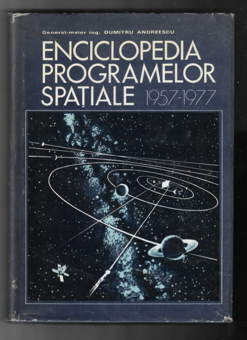 Dumitru Andreescu - Enciclopedia programelor spatiale, vol 1, 2, 1979, 1980