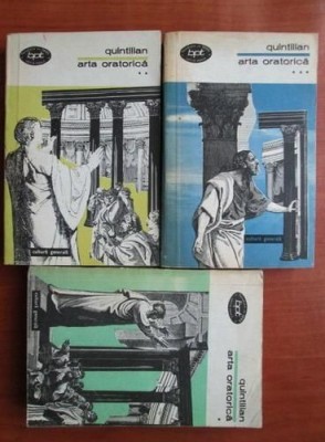 Quintilian - Arta oratorica (Minerva, BPT, 3 volume, editie completa) filosofie oratorie scoala de retorica antica latina Cicero Seneca Pliniu Roma foto