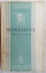 ALICE VOINESCU-MONTAIGNE:OMUL SI OPERA(1936, Fund. Lit. si Arta Regele Carol II) foto