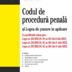 Codul de procedura penala si Legea de punere in aplicare Ed.12 Act 23 Iiulie 2023