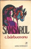 Samsarul - C. Barbuceanu, roman clasic romanesc, editia 1975, carte rara, colectie literatura