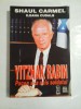 Yitzhak Rabin: Pacea si-a ucis soldatul - Shaul Carmel, Ileana Cudalb, Editura Du Style, Istorie, 1996, 380 pagini