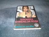 GERARD DE VILLIERS - TEROAREA KHMERILOR ROSII