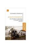 Perspective culturale simbolistica rezidualului Europa Centrala Est Alexandru Condrache carte istorie brosata