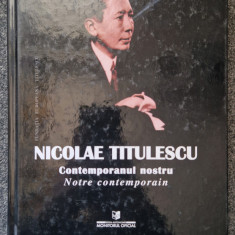 NICOLAE TITULESCU. Contemporanul nostru - Adrian Nastase